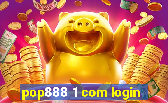 pop888 1 com login